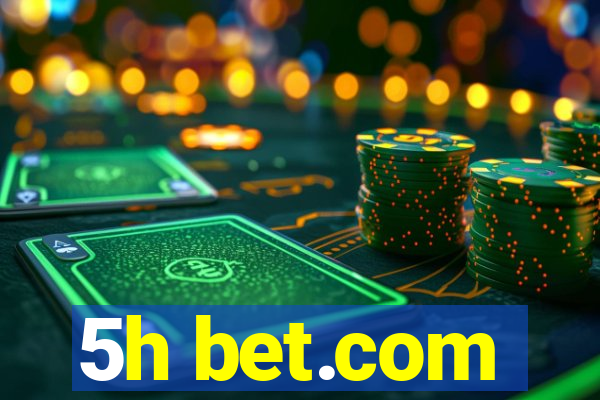 5h bet.com